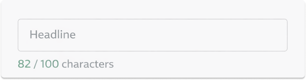 Minimal UI mockup showing headline input fields with character counters: “82 / 100” in green.